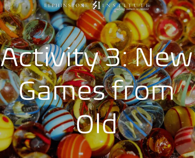 Activity 3: new games from old