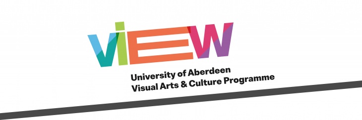 VIEW - University of Aberdeen Visual Art & Culture Programme