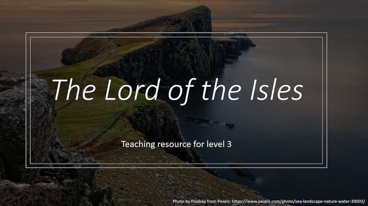 A still from the The Lord of the Isles PowerPoint
