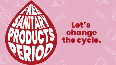 Free sanitary products period, let's change the cycle