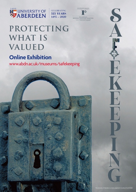 Poster showing a large metal padlock, along the right hand side in vertical text is the word 'Safekeeping', the 'F' is represented by a key. Above the padlock read the words 'Protecting what is valued. Online exhibition'