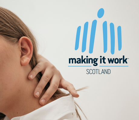Woman holding her neck in pain next to the Making it Work - Scotland logo