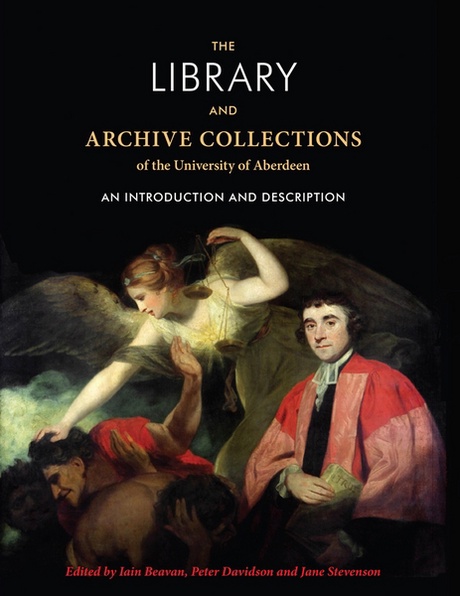 The Library and Archive Collections of the University of Aberdeen