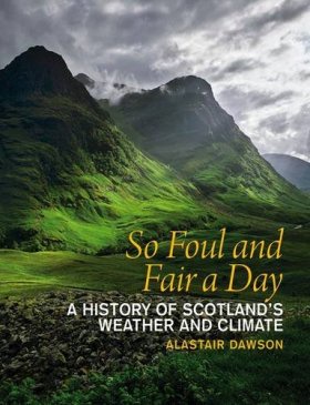 So Foul and Fair a Day, by Professor Alastair Dawson