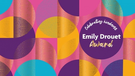 New award launched to celebrate kindness in honour of Emily Drouet.
