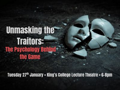 Broken mask with title of event: Unmasking The Traitors: The Psychology Behind the Game