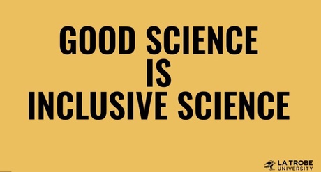 Yellow background with black text saying Good Science is Inclusive Science.