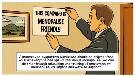 Man putting up a sign that says 'This company is menopause friendly'