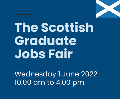 The Scottish Graduate Job Fair is back, Wednesday 1st June 2022, 10am until 4pm