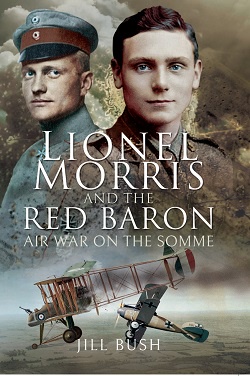 Lionel Morris and the Red Baron Air war on the Somme - book cover