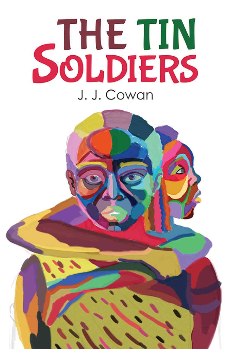 The Tin Soldiers - J. J. Cowan - book cover