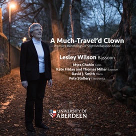 A Much Travel'd Clown: Première Recordings of Scottish Bassoon Music Album Cover