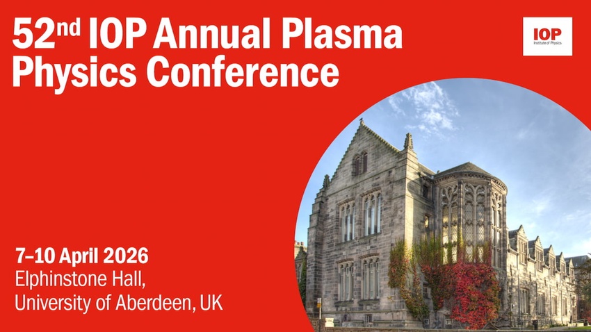 52nd IoP Annual Plasma Physics Conference