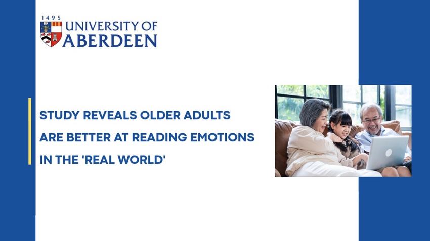 'Granny knows best': Study reveals older adults are better at reading emotions in the 'real world'