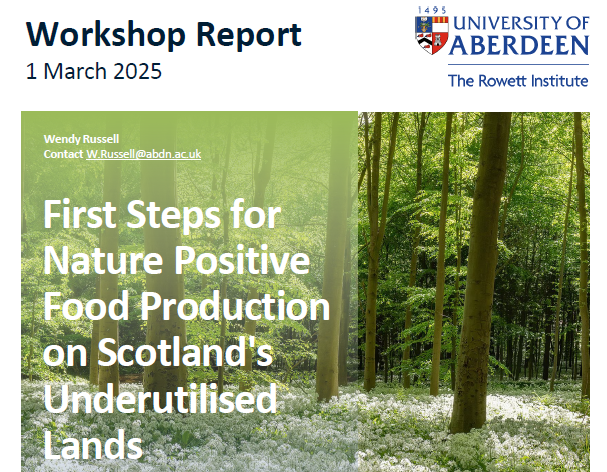 First Steps for Nature Positive Food Production on Scotland's Underutilised Lands