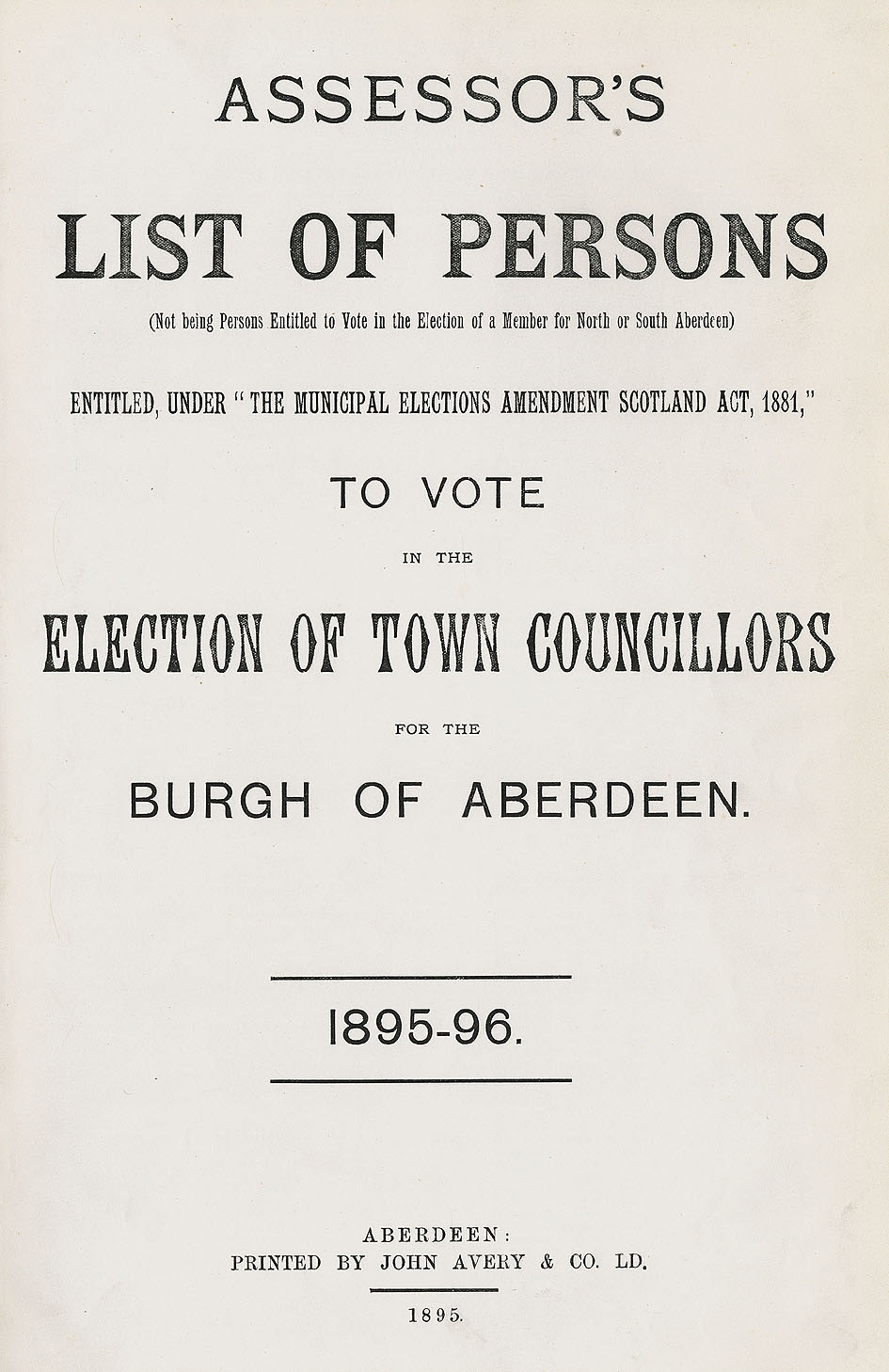 RAD099, Assessor's List of persons entitled to vote in the Election of Town Councillors for the Burgh of Aberdeen